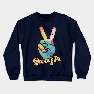 "Groovy Pa Peace Sign Hand Tie-Dye" - Retro Cute Hipster Crewneck Sweatshirt